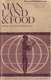 Man, Land and Food (1963) by Lester Brown